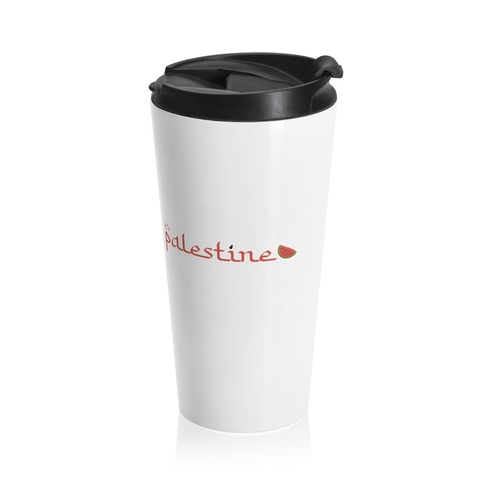 "It's Palestine" Stainless Steel Travel Mug