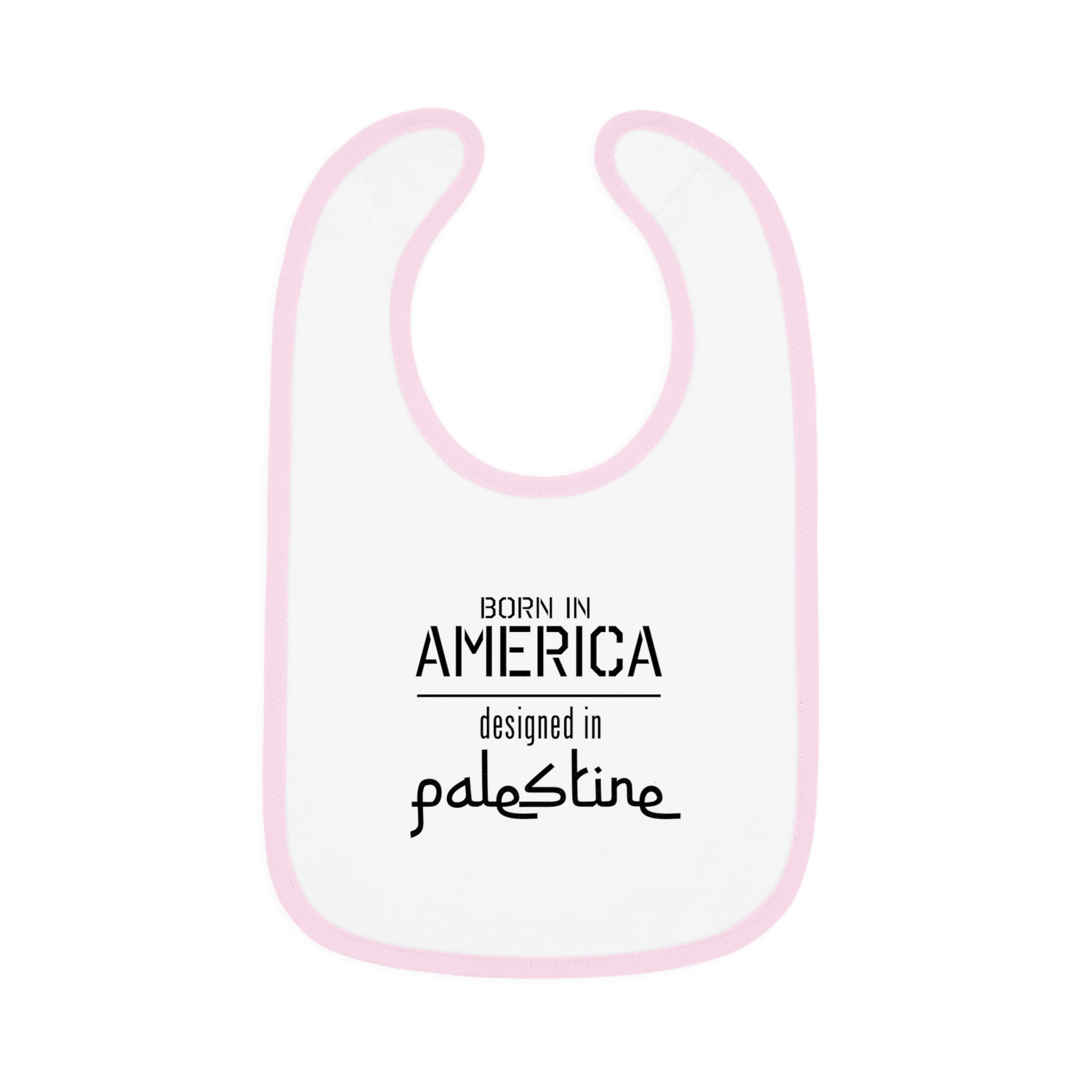 Baby Trim Jersey Bib - "Born in America, Designed in Palestine"